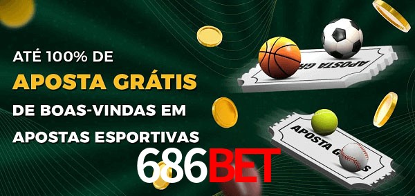 686bet Ate 100% de Aposta Gratis